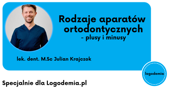 Rodzaje aparatów ortodontycznych- plusy i minusy