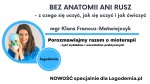 Bez Anatomii ani rusz- z czego się uczyć, jak się uczyć i jak ćwiczyć