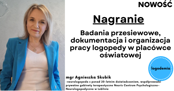Badania przesiewowe, dokumentacja i organizacja pracy logopedy w placówce oświatowej